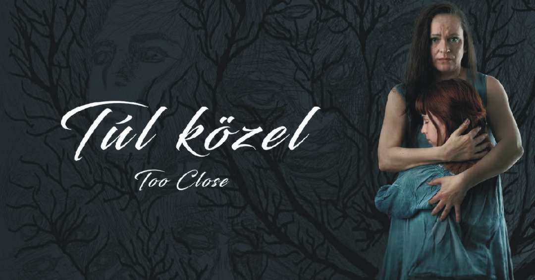 Túl közel